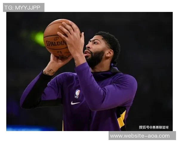 浓眉谈球队精神:信任与竞争并重展现团队凝聚力与斗志